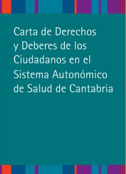 Carta de Derechos y Deberes de los Ciudadanos en el Sistema Autonómico de Salud de Cantabria