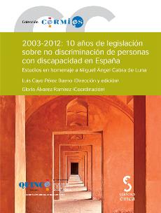 Portada del libro “2003-2012: 10 años de legislación sobre no discriminación de personas con discapacidad en España”