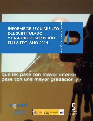 Portada del 'Informe de seguimiento del subtitulado y la audiodescripción en la tdt 2014'