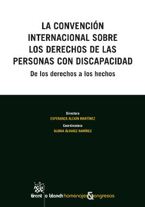 Portada de 'La Convención Internacional sobre los Derechos de las Personas con Discapacidad-De los derechos a los hechos'