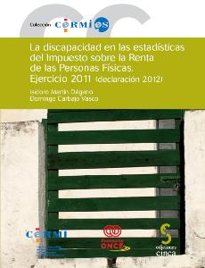 Portada de la publicación 'La discapacidad en las estadísticas del Impuesto sobre la Renta de las Personas Físicas. Ejercicio 2011 (Declaración 2012)'