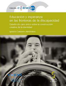 Portada de la publicación 'Educación y esperanza en las fronteras de la discapacidad'