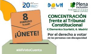 Cartel de la concentración frente al Tribunal Constitucional por el derecho al voto organizada por el CERMI, Plena Inclusión y Down España