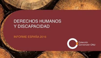 Portada del Informe de Derechos Humanos y Discapacidad, España 2016