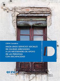 Portada de la publicación "Hacia unos servicios sociales de calidad adecuados a las necesidades de apoyo de las personas con discapacidad"