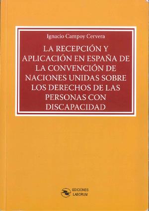 Portada de la publicación 'La recepción y aplicación en España de la Convención de Naciones Unidas sobre los Derechos de las Personas con Discapacidad'