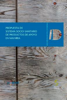 Portada de la publicación 'Propuesta de Sistema Socio-Sanitario de Productos de Apoyo en Navarra'