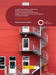 Portada de la publicación 'La adaptación de la normativa penitenciaria española a la Convención Internacional sobre los Derechos de las Personas con Discapacidad'