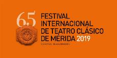 65 Festival Internacional de Teatro Clásico de Mérida 2019