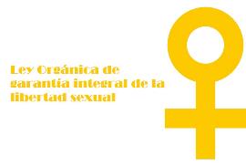 Símbolo de la mujer y al lado, escrito, Ley Orgánica de garantía integral de la libertad sexual