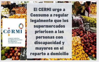 El CERMI urge a Consumo a regular legalmente que los supermercados prioricen a las personas con discapacidad y mayores en el reparto a domicilio