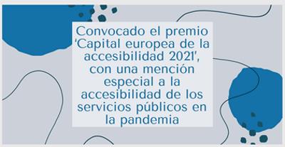 Convocado el premio ‘Capital europea de la accesibilidad 2021’, con una mención especial a la accesibilidad de los servicios públicos en la pandemia