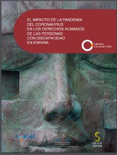 Portada de la publicación 'El impacto de la pandemia del coronavirus en los derechos humanos de las personas con discapacidad en España'