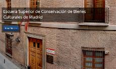 Escuela Superior de Conservación y Restauración de Bienes Culturales de la Comunidad de Madrid
