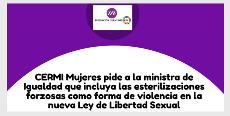CERMI Mujeres pide a la ministra de Igualdad que incluya las esterilizaciones forzosas como forma de violencia en la nueva Ley de Libertad Sexual