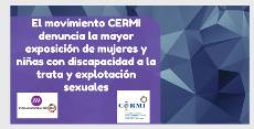 El movimiento CERMI denuncia la mayor exposición de mujeres y niñas con discapacidad a la trata y explotación sexuales