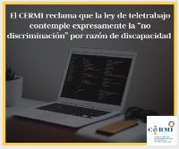 El CERMI reclama que la ley de teletrabajo contemple expresamente la “no discriminación” por razón de discapacidad