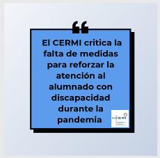El CERMI critica la falta de medidas para reforzar la atención al alumnado con discapacidad durante la pandemia