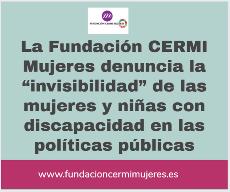 La Fundación CERMI Mujeres denuncia la “invisibilidad” de las mujeres y niñas con discapacidad en las políticas públicas
