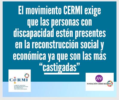 El movimiento CERMI exige que las personas con discapacidad estén presentes en la reconstrucción social y económica ya que son las más “castigadas”