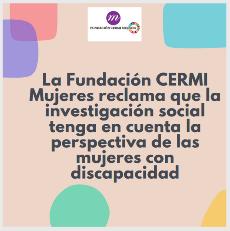La Fundación CERMI Mujeres reclama que la investigación social tenga en cuenta la perspectiva de las mujeres con discapacidad