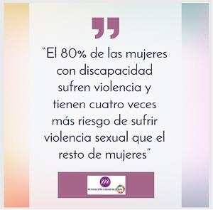 El 80 por 100 de las mujeres con discapacidad sufren violencia y tienen cuatro veces más riesgo de sufrir violencia sexual que el resto de mujeres