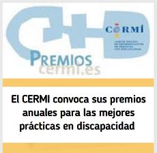 El CERMI convoca sus premios anuales para las mejores prácticas en discapacidad