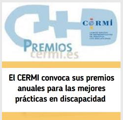 El CERMI convoca sus premios anuales para las mejores prácticas en discapacidad