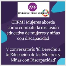CERMI Mujeres aborda cómo combatir la exclusión educativa de mujeres y niñas con discapacidad