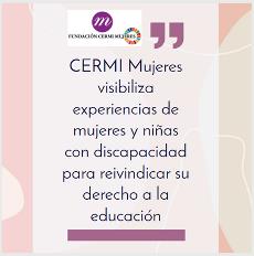 CERMI Mujeres visibiliza experiencias de mujeres y niñas con discapacidad para reivindicar su derecho a la educación