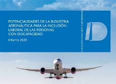 Imagen de Portada de 'Potencialidades de la Industria Aeronáutica para la inclusión laboral de las personas con discapacidad. Informe 2020'