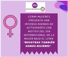 CERMI Mujeres presenta una intensa agenda de actividades con motivo del Día Internacional de la Mujer bajo el lema ‘Nosotras también somos mujeres’ 
