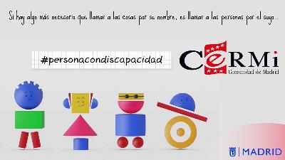 Imagen de #personacondiscapacidad, campaña de CERMI Madrid dirigida a que se respete el uso adecuado de la terminología