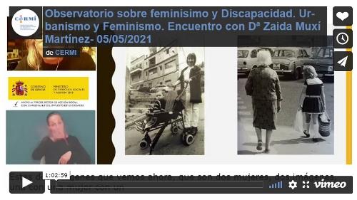 Imagen que da paso a la Grabación audiovisual accesible del Observatorio sobre feminisimo y Discapacidad. Urbanismo y Feminismo. Encuentro con Dª Zaida Muxí Martínez
