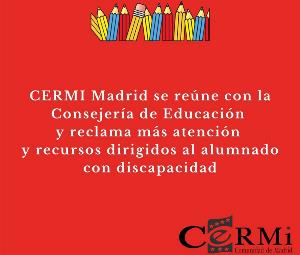 CERMI Madrid se reúne con la Consejería de Educación y reclama más atención y recursos dirigidos al alumnado con discapacidad