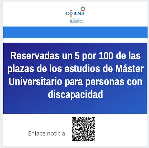 Cartel: Reservado un 5 por 100 de las plazas de los estudios de Máster Universitario para personas con discapacidad