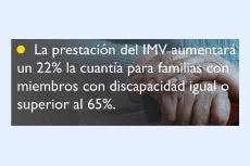 La prestación del IMV aumentará un 22% la cuantía para familias con miembros con discapacidad igual o superior al 65%