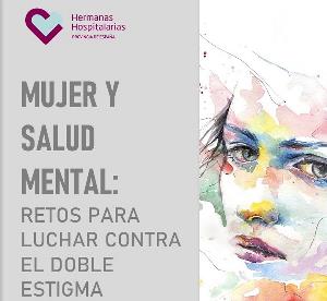 Imagen del cartel de la jornada ‘Mujer y salud mental: Retos para luchar contra el doble estigma’, organizada por Hermanas Hospitalarias