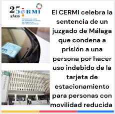 El CERMI celebra la sentencia de un juzgado de Málaga que condena a prisión a una persona por hacer uso indebido de la tarjeta de estacionamiento para personas con movilidad reducida