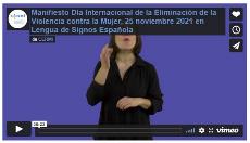 Imagen que da paso a la Grabación audiovisual accesible del Manifiesto Día Internacional de la Eliminación de la Violencia contra la Mujer, 25 noviembre 2021 en Lengua de Signos Española