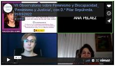 Imagen que da paso a la Grabación audiovisual accesible del VII Observatorio sobre Feminismo y Discapacidad ‘Feminismo y Justicia’, con Pilar Sepúlveda