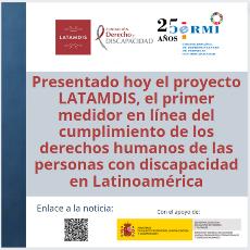 Presentado el proyecto Latamdis, el primer medidor en línea del cumplimiento de los derechos humanos de las personas con discapacidad en Latinoamérica
