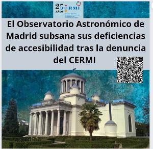 El Observatorio Astronómico de Madrid subsana sus deficiencias de accesibilidad tras la denuncia del CERMI