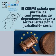 El CERMI saluda que por fin las controversias de dependencia vayan a ser resueltas por la jurisdicción social