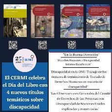 El CERMI celebra el Día del Libro con 4 nuevos títulos temáticos sobre discapacidad