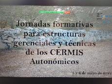 Jornadas formativas para estructuras gerenciales y técnicas de los CERMIS Autonómicos