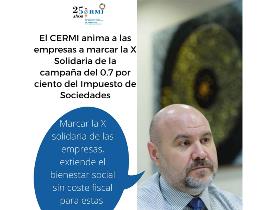 Luis Cayo Pérez Bueno anima a las empresas a marcar la X Solidaria de la campaña del 0,7 % del Impuesto de Sociedades