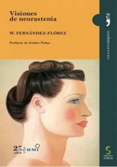 “Visiones de neurastenia”, de Wenceslao Fernández-Flórez, nuevo título de la colección literaria del CERMI