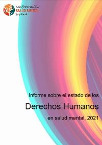 Portada del ‘Informe sobre el estado de los Derechos Humanos en salud mental, 2021’ de Salud Mental España