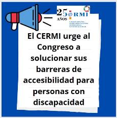 El CERMI urge al Congreso a solucionar sus barreras de accesibilidad para personas con discapacidad